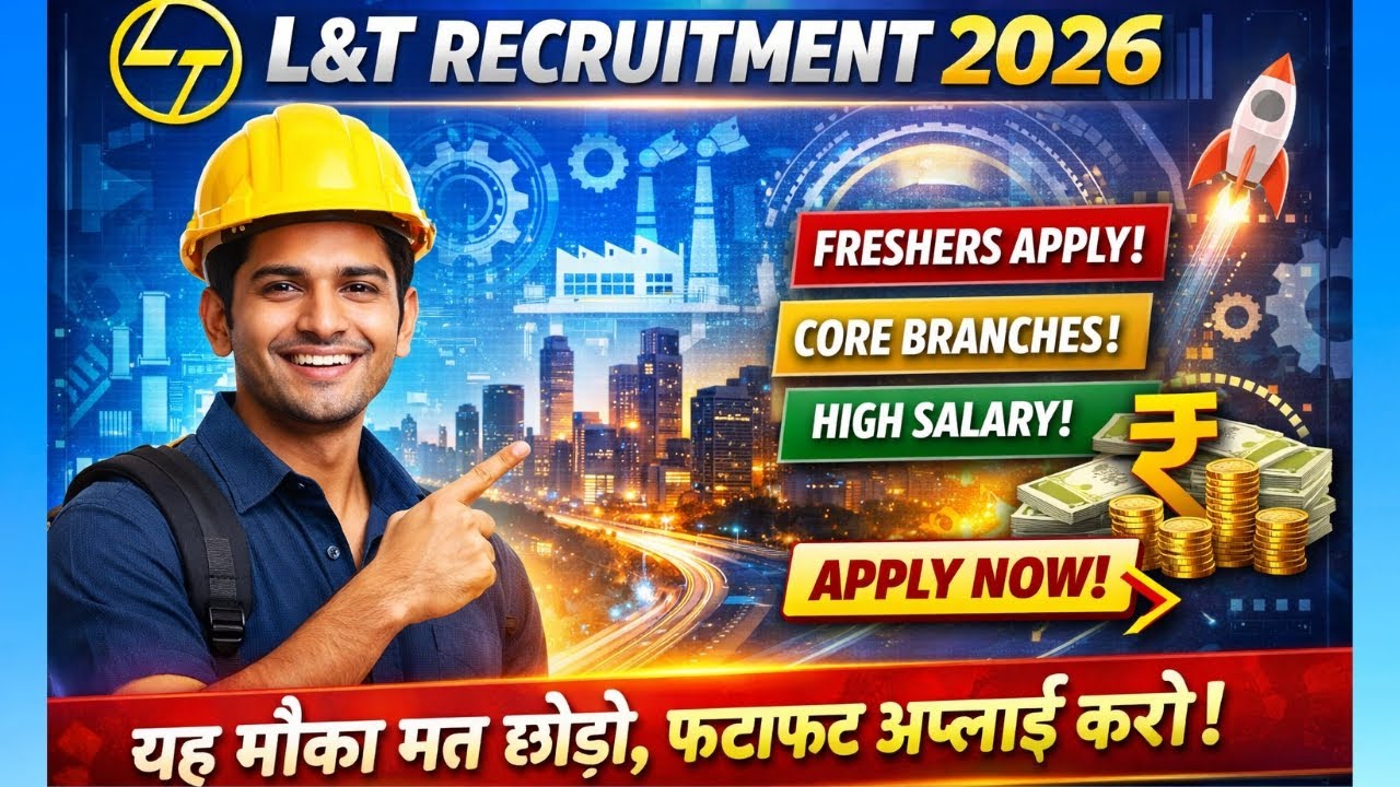 L&T Recruitment 2026 | Graduate Engineer Trainee | Eligibility, Salary, Selection Process