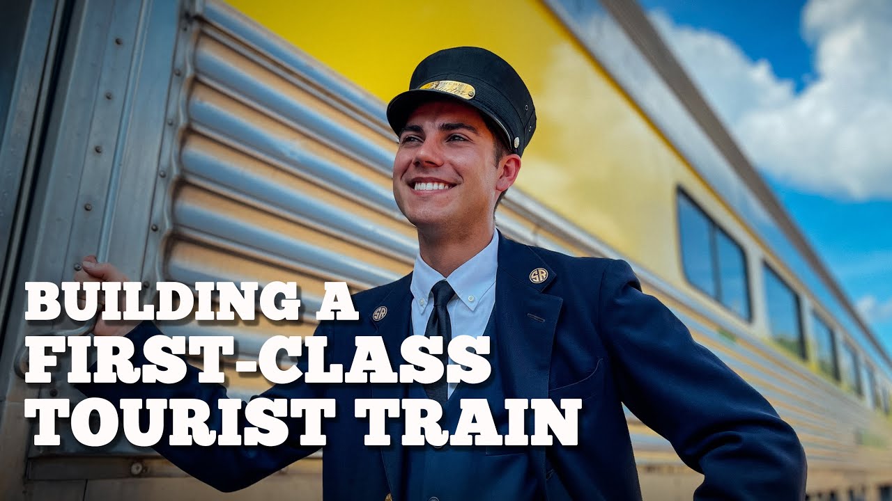 Building a First-Class Tourist Train