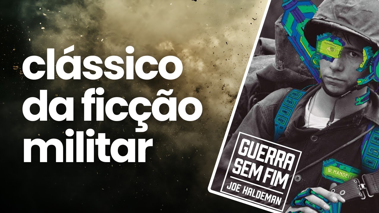 Soldados perdidos no tempo: Guerra Sem Fim (Joe Haldeman) | Recomendo Ler