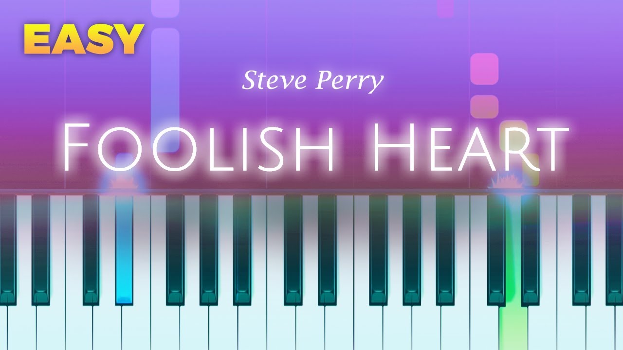Steve Perry - Foolish Heart - EASY Piano TUTORIAL by Piano Fun Play
