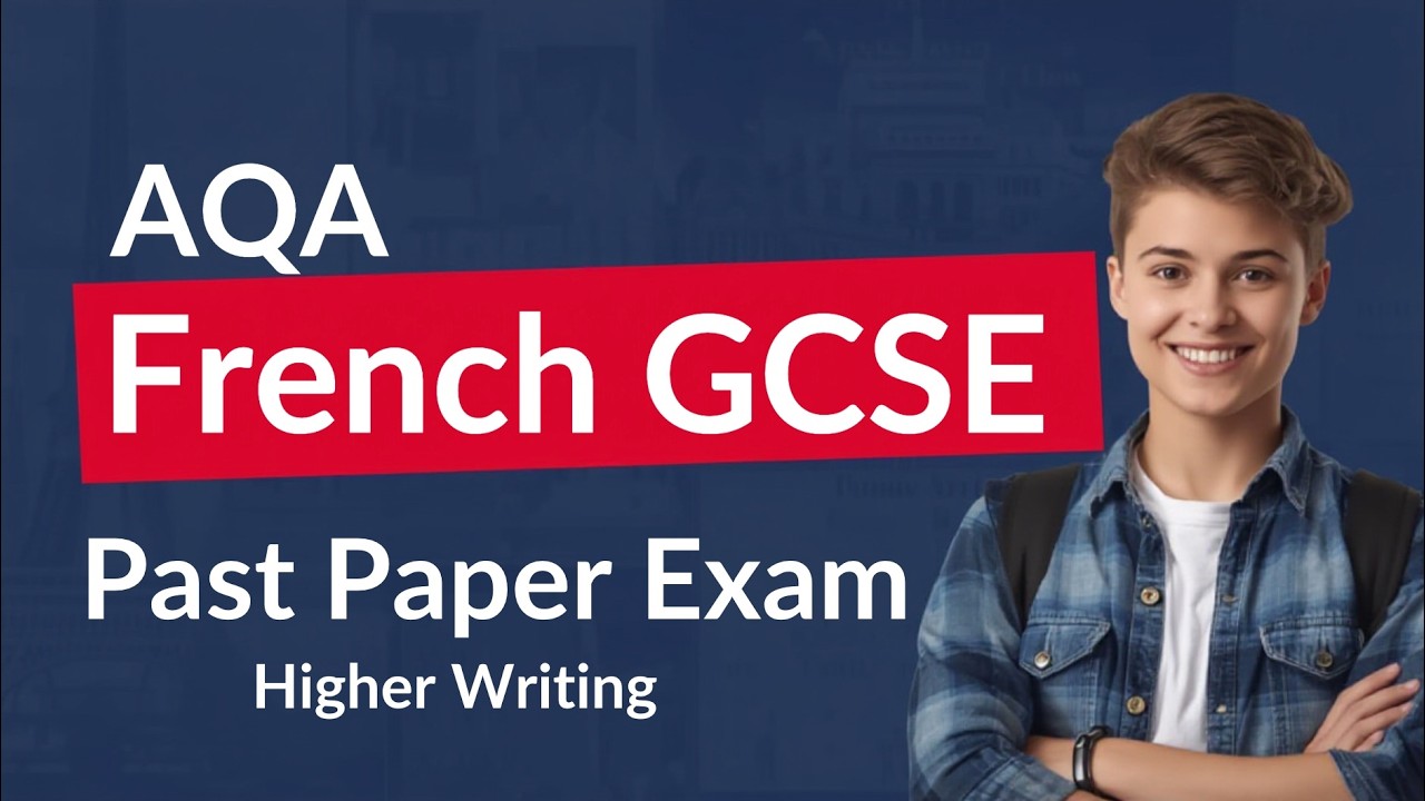 AQA French GCSE Past Paper Practice Exam Writing Higher Tier