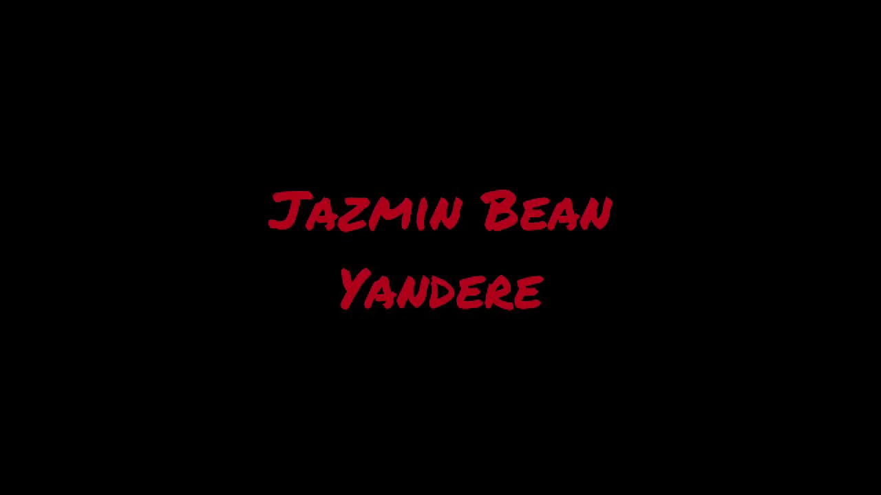 Yandere - Jazmin Bean Daycore(Slowed) + lyrics