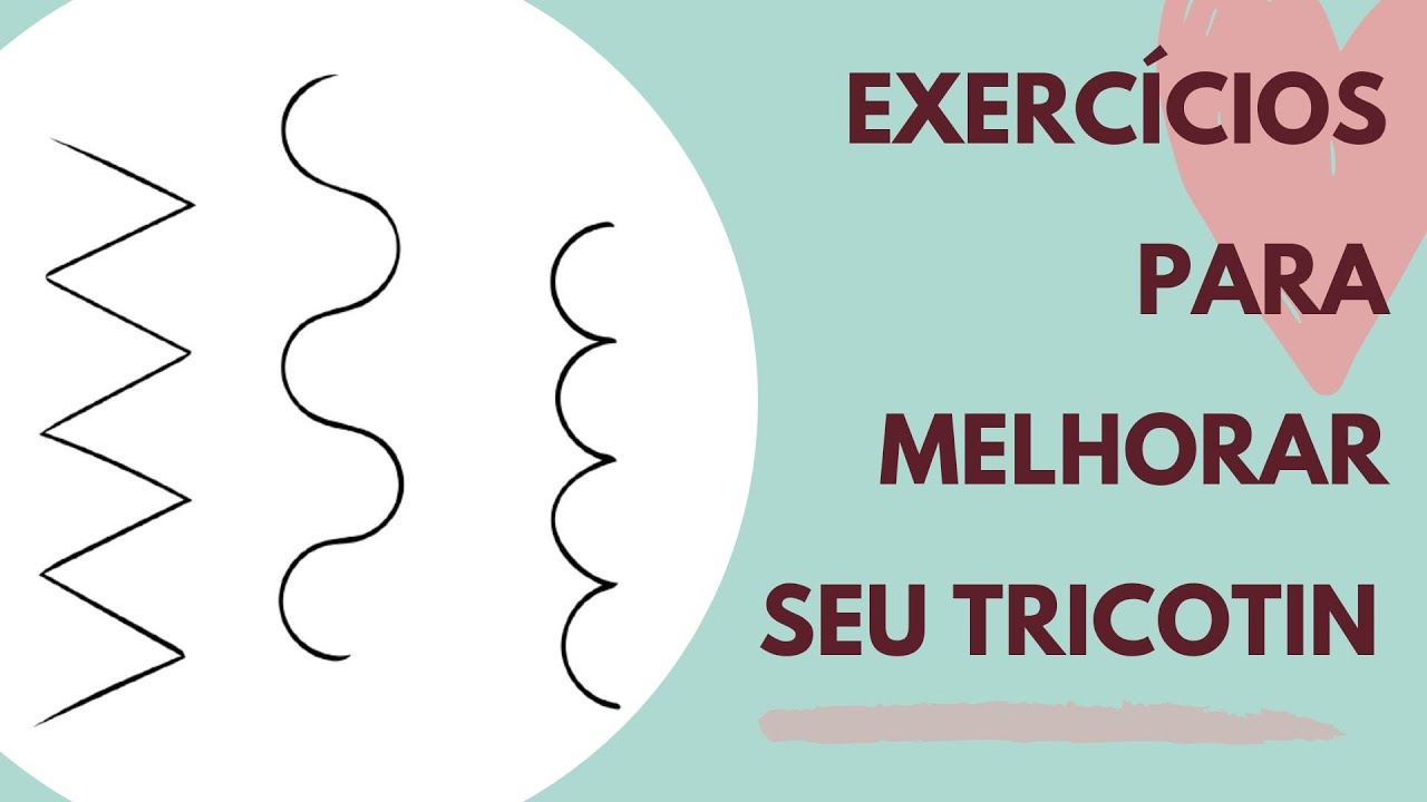 Exercícios para melhorar seu Tricotin