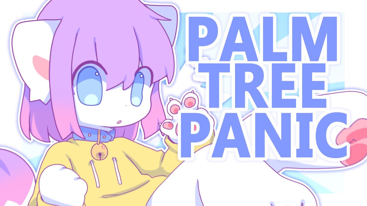 PALM TREE PANIC | ANIMATION MEME