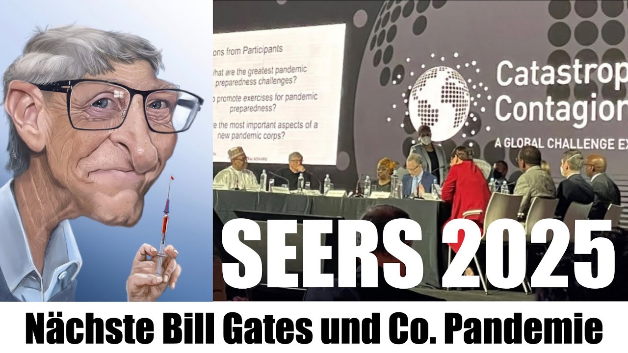 N&auml;chste Bill Gates und Co  Pandemie SEERS 2025