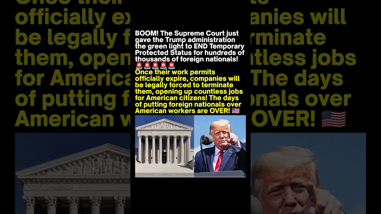 Supreme Court TPS Ruling Sparks Jobs Debate 🇺🇸