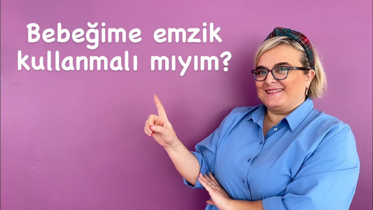 Bebeğime emzik vermeli miyim? Neden?