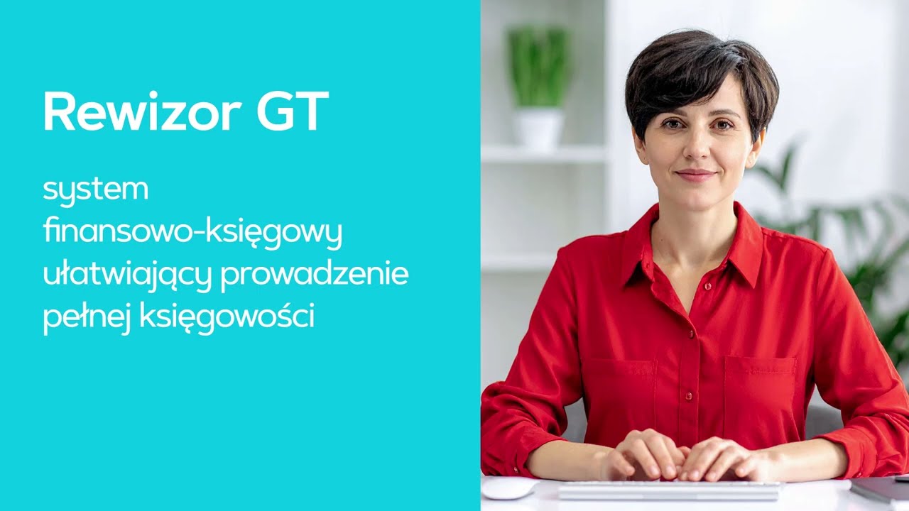 Rewizor GT - system finansowo-księgowy ułatwiający prowadzenie pełnej księgowości