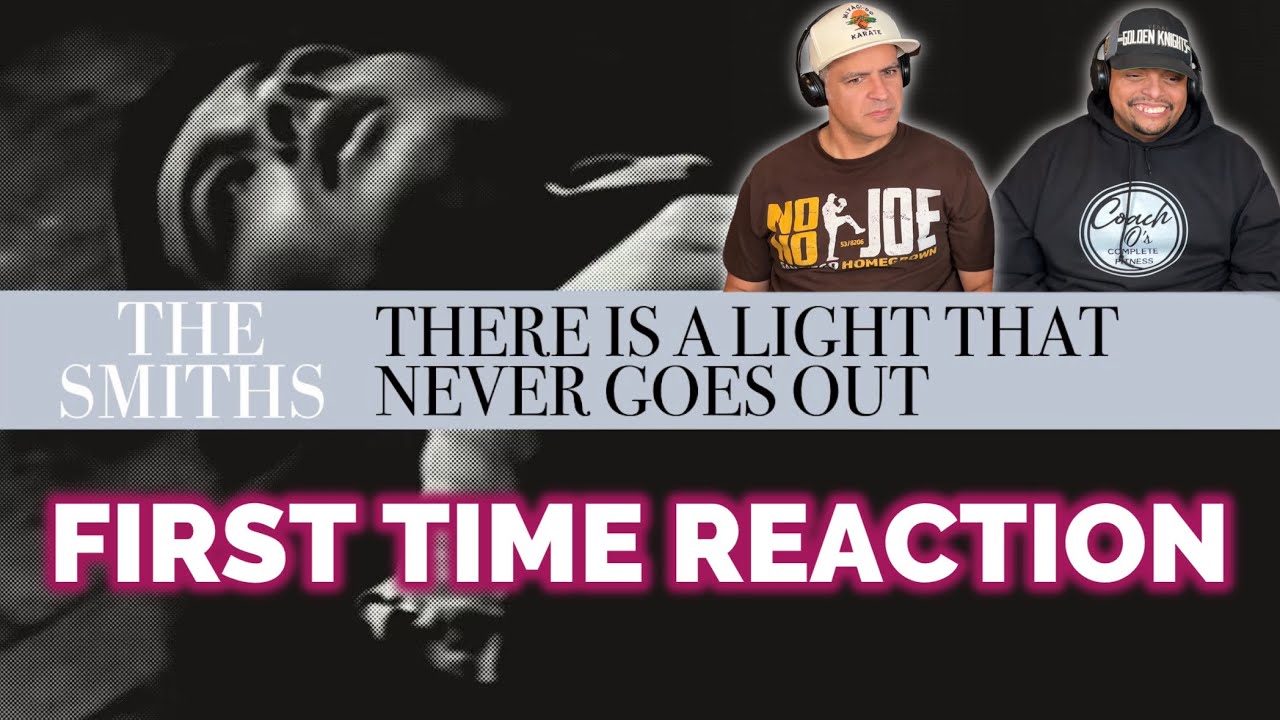 The Smiths - There is a Light that Never Goes Out REACTION