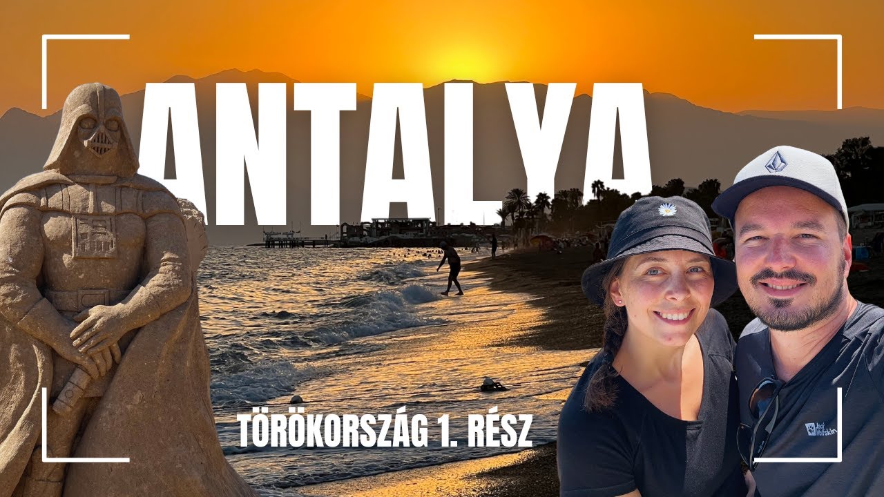 Törökország 1 - Vár minket a török RIVIÉRA csodaszép városa ANTALYA