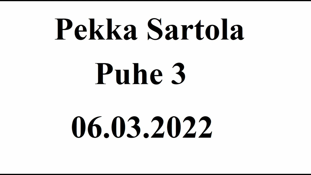 Pekka Sartola puhe 3