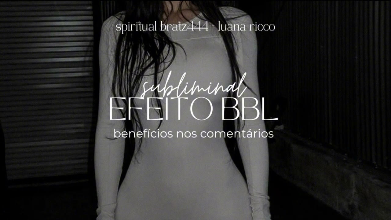 BBL EFFECT: subliminal