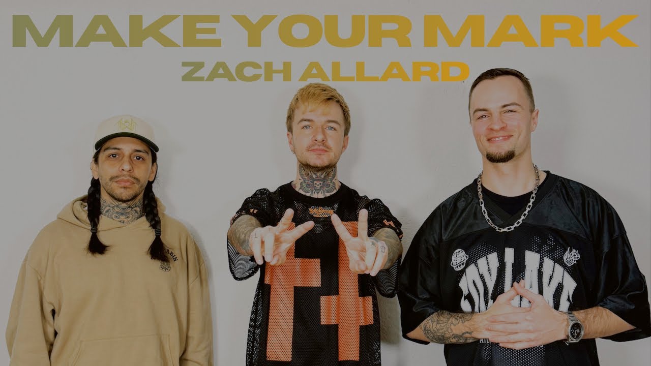 MAKE YOUR MARK EP. 13 (ZACH ALLARD)