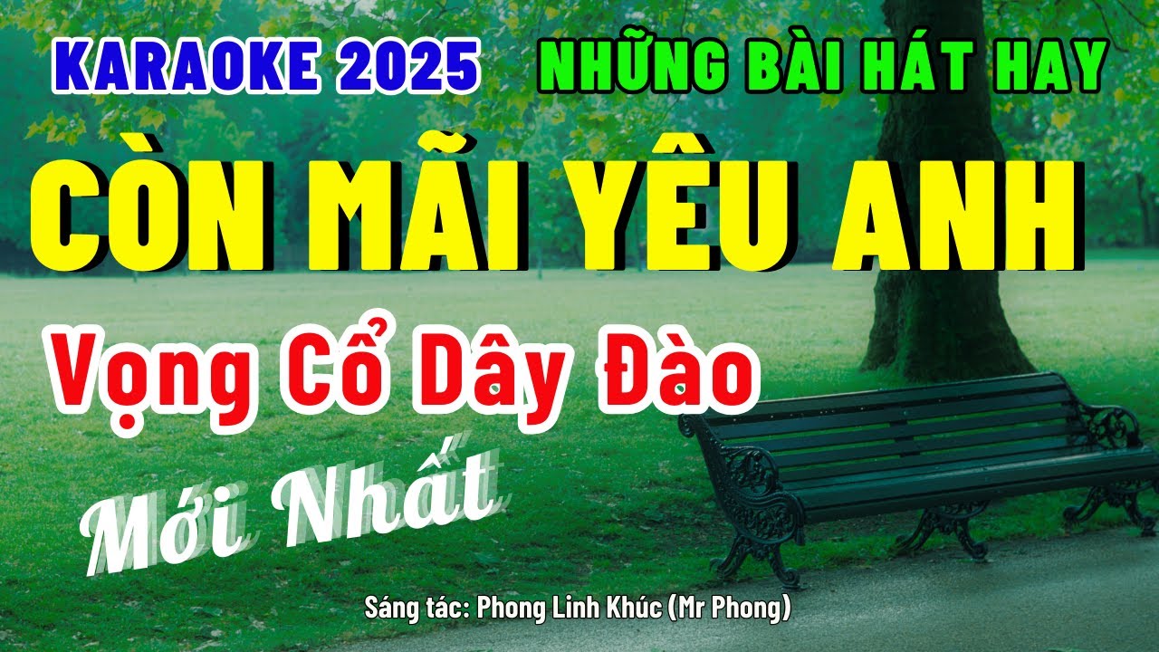 Karaoke Vọng Cổ Còn Mãi Yêu Anh Dây Đào | Bài Hát Hay