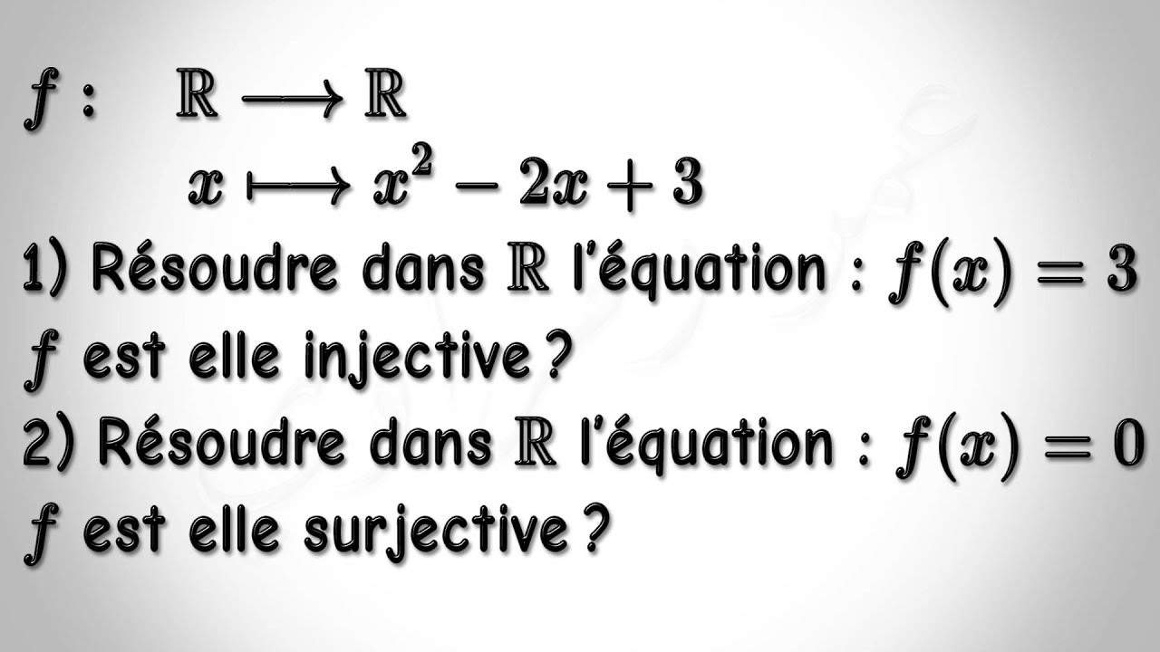 1 ère Bac SM Les applications exo 3 Injectivité et Surjectivité