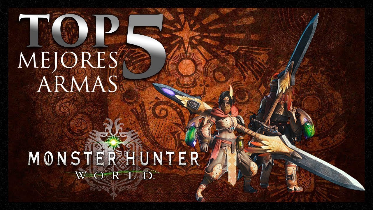 [Masa Guía] Monster Hunter World - TOP 5 Mejores Glaive Insecto [Español]