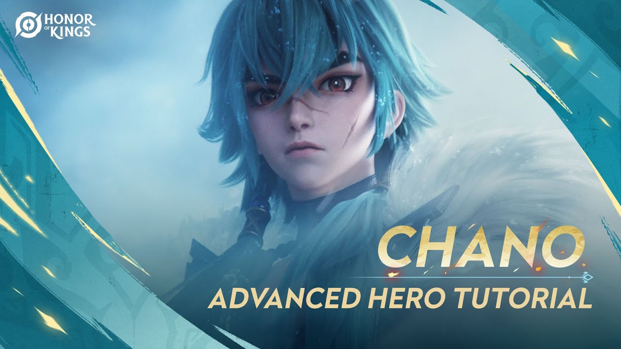 Chano | Advanced Tutorial | Honor of Kings
