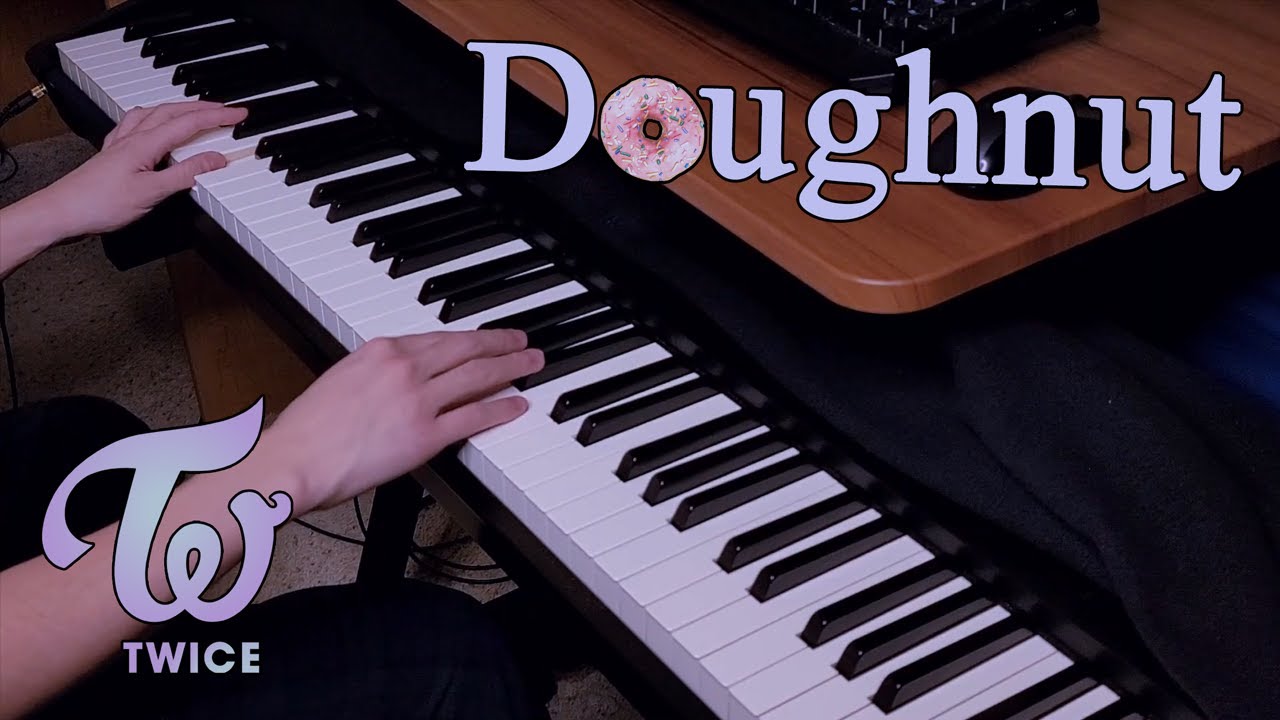 TWICE - Doughnut (Piano Arrangement)