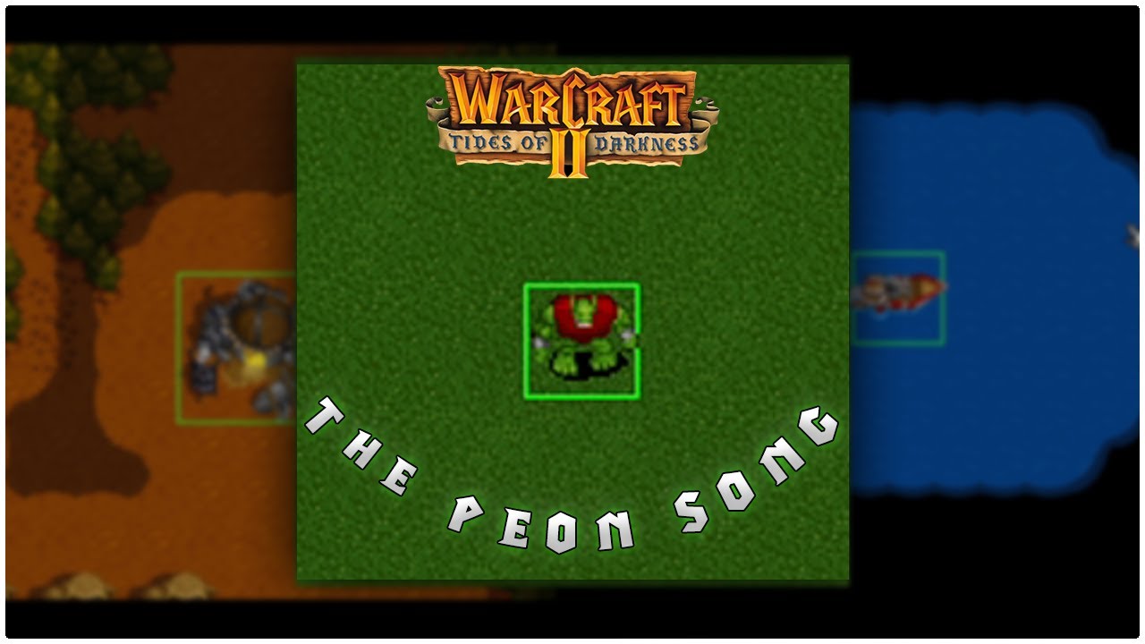 Warcraft 2  - The Peon Song