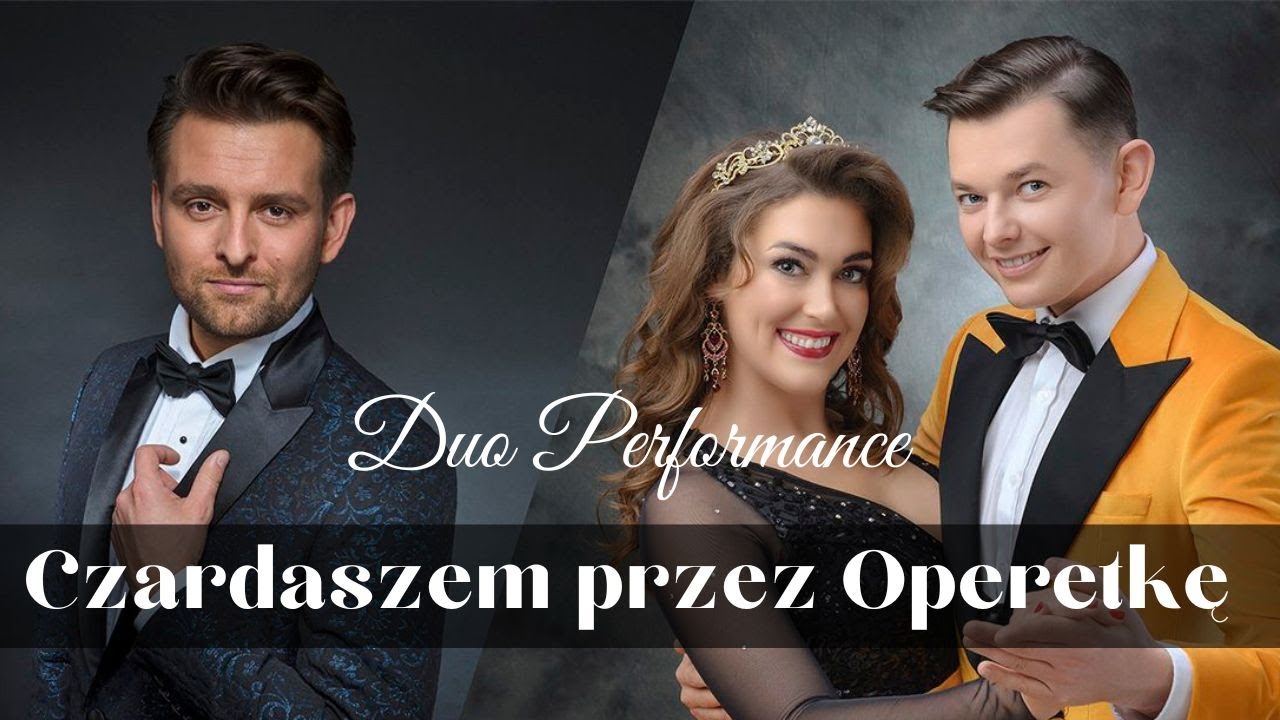 CZARDASZEM PRZEZ OPERETKĘ | Duo Performance | Nowohuckie Centrum Kultury