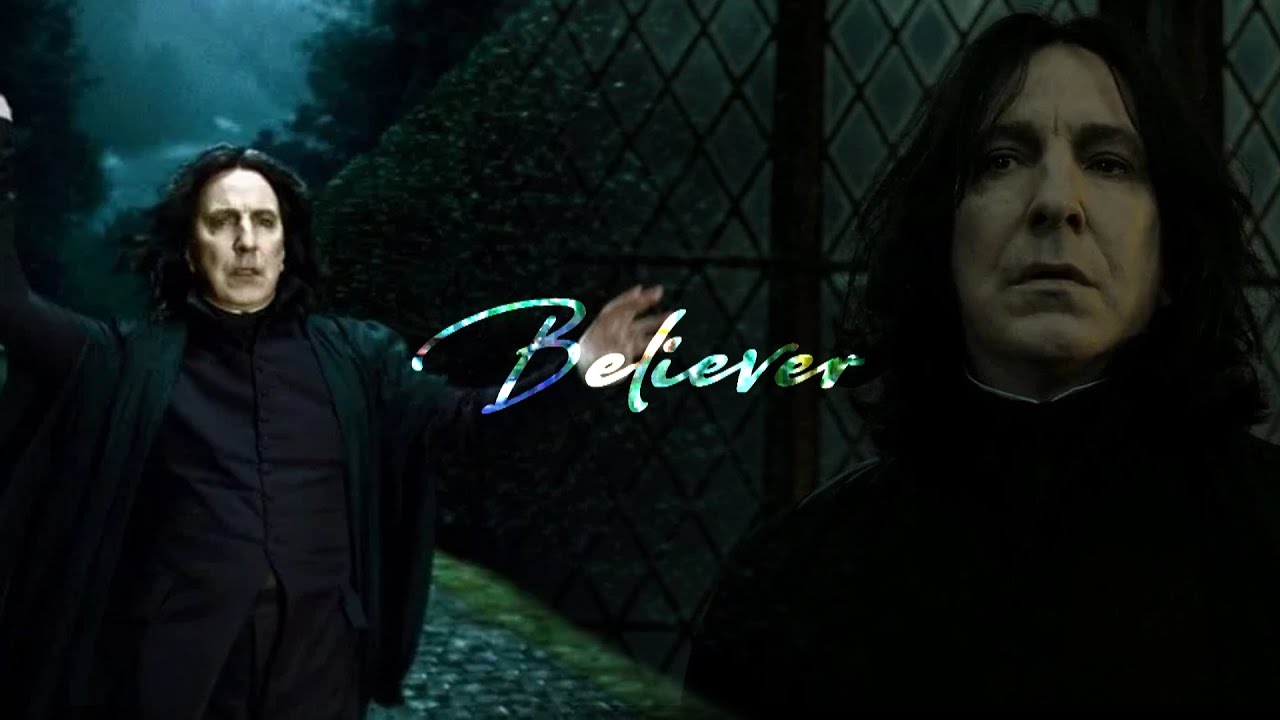 Severus Snape | Believer