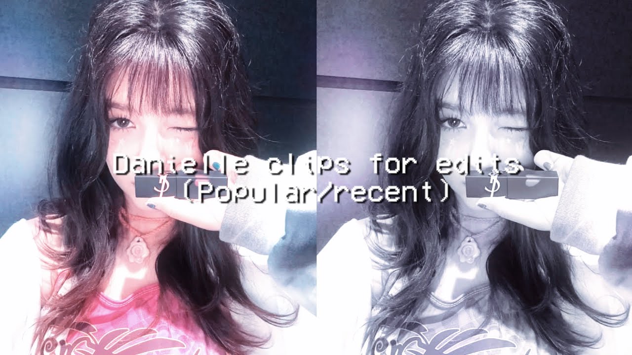 Danielle hot editing clips (popular/recent/clips I thoroughly enjoy watching) #2