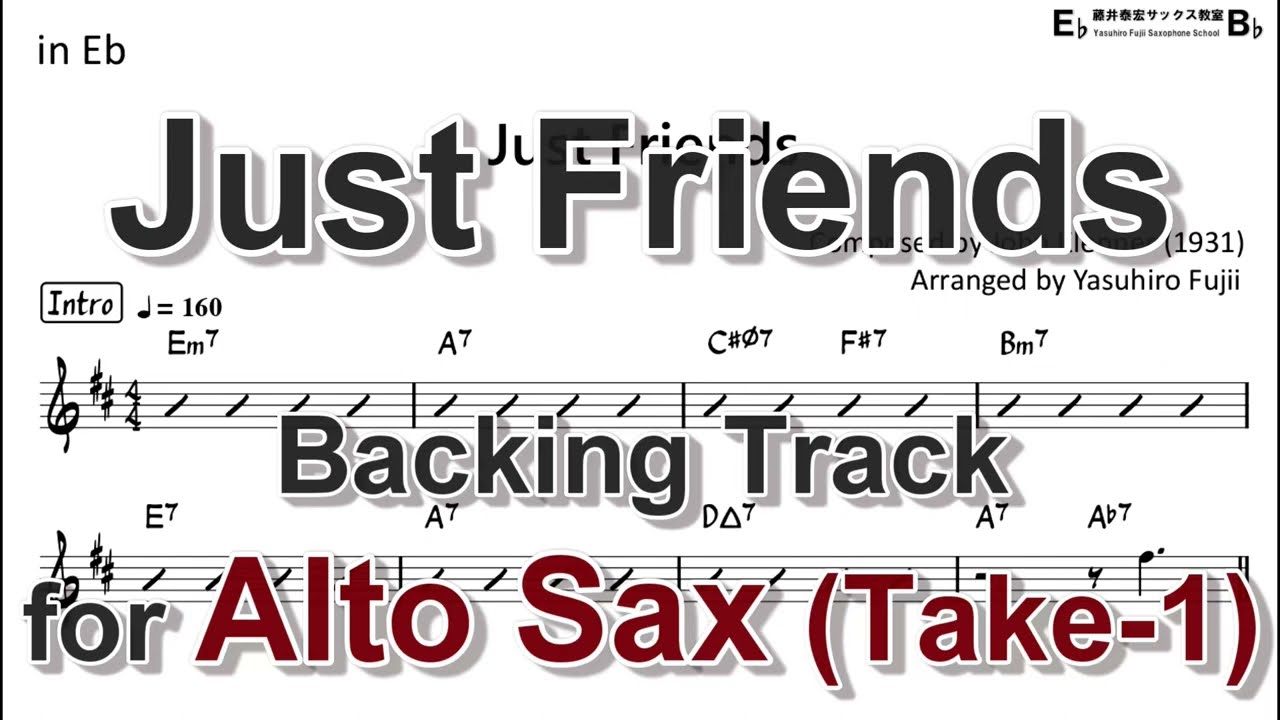 Just Friends - Backing Track with Sheet Music for Alto Sax (Take-1, Revised)