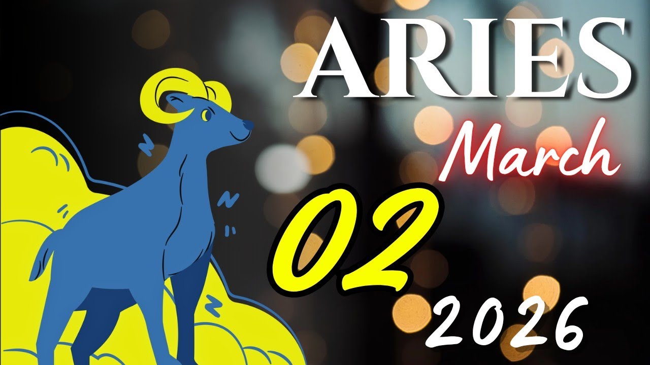 ARIES ♈😲  : Emotional Steadiness And Sweetness At Home Are Highlighted 🎁 March 02 2026