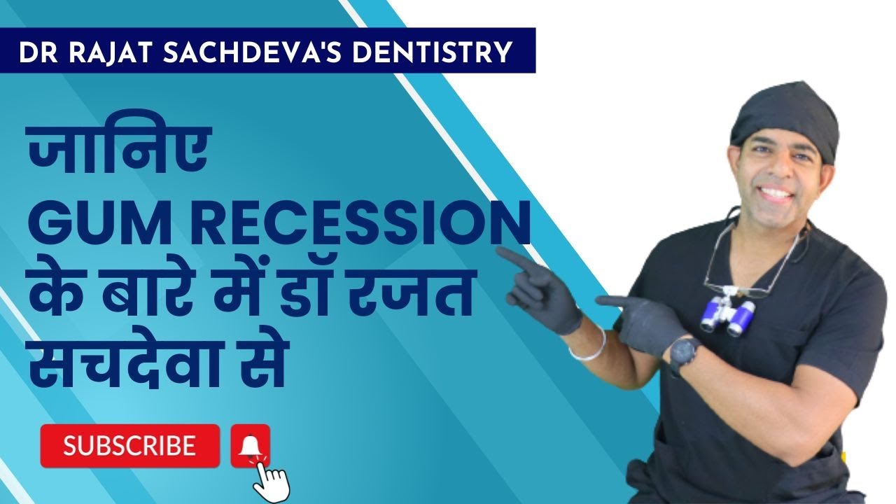 Gum recession | causes and treatment | best dentist in Delhi