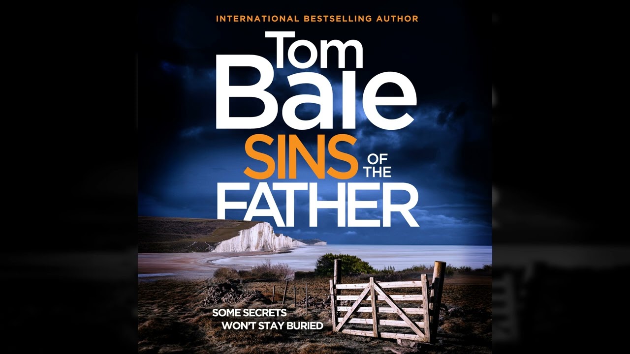 Tom Bale - Sins of the Father - A BRAND NEW heart-pounding thriller