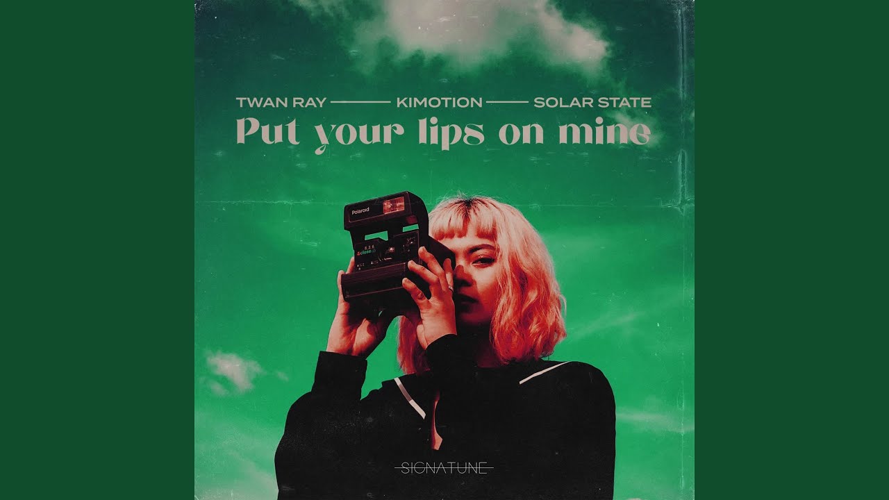 Put Your Lips On Mine
