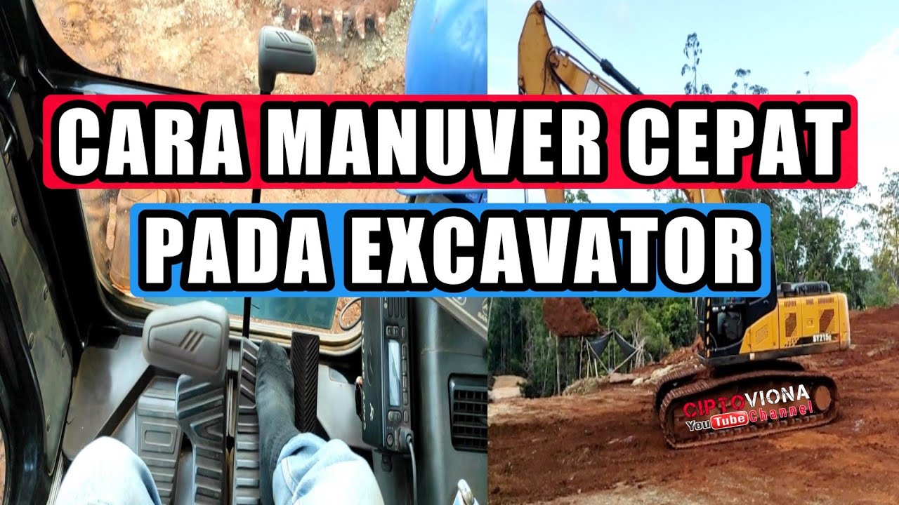 CARA MANUVER CEPAT PADA EXCAVATOR