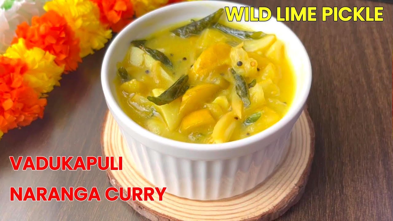 Vadukapuli Naranga Curry | Wild Lime Pickle | White Lemon Curry | Vella Naranga Curry