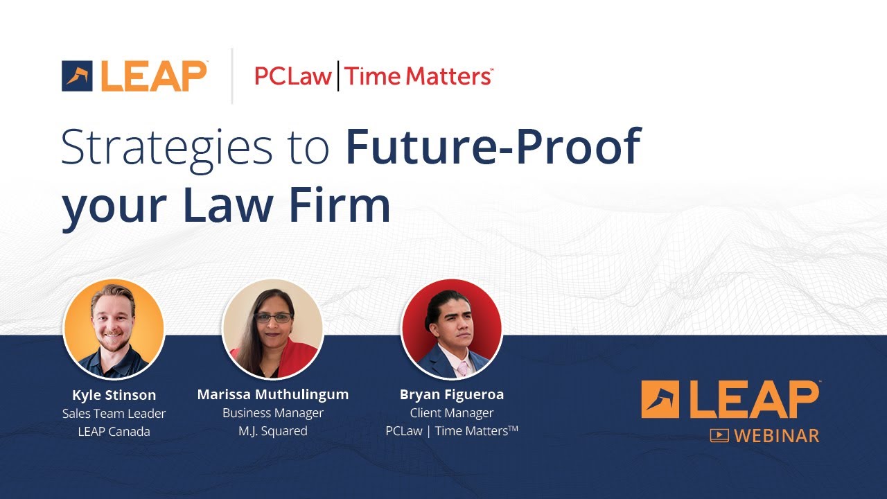 LEAP Webinar: Strategies to Future-Proof your Law Firm