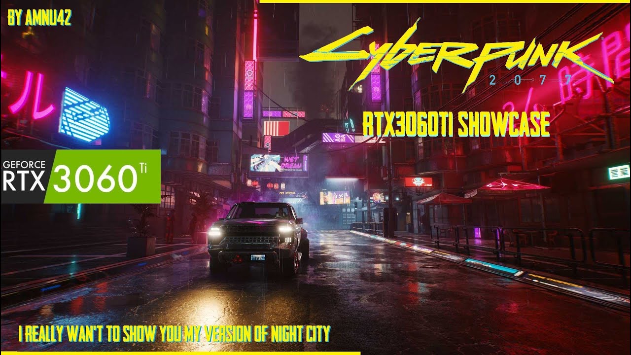 Cyberpunk 2077 - I really wan't to show you my version of Night City  RTX3060 & Raytracing - 120FPS