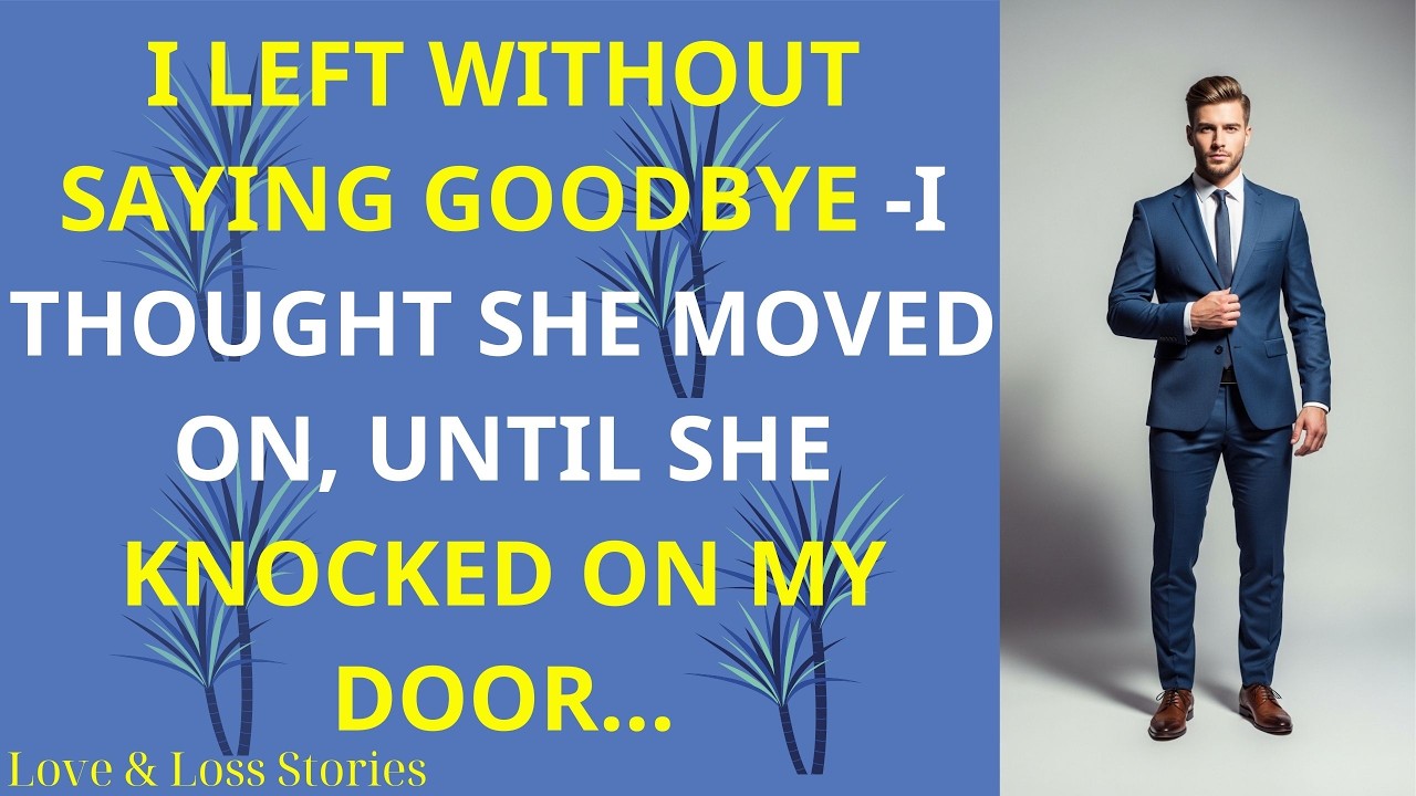 I Left Without Saying Goodbye &mdash; I Thought She Moved On   Cheating Reddit Stories