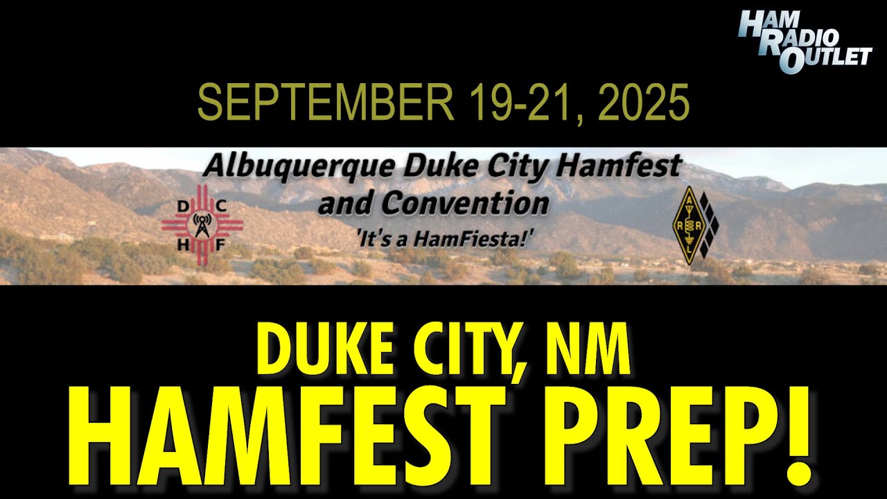 Duke City, NM Hamfest Preparation - Ham Radio Outlet