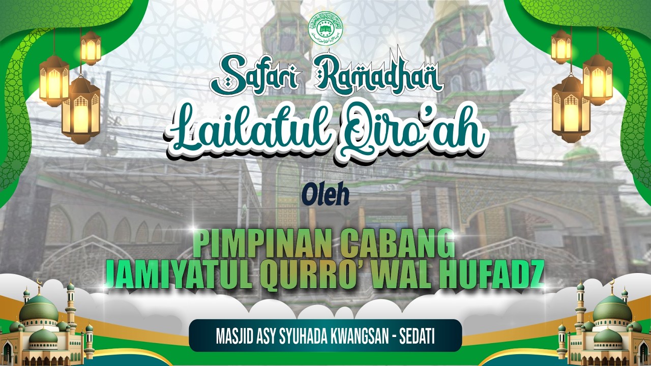 SAFARI RAMADHAN LAILATUL QIRO'AH | MASJID ASY SYUHADA KWANGSAN - SEDATI | 4 MARET 2026