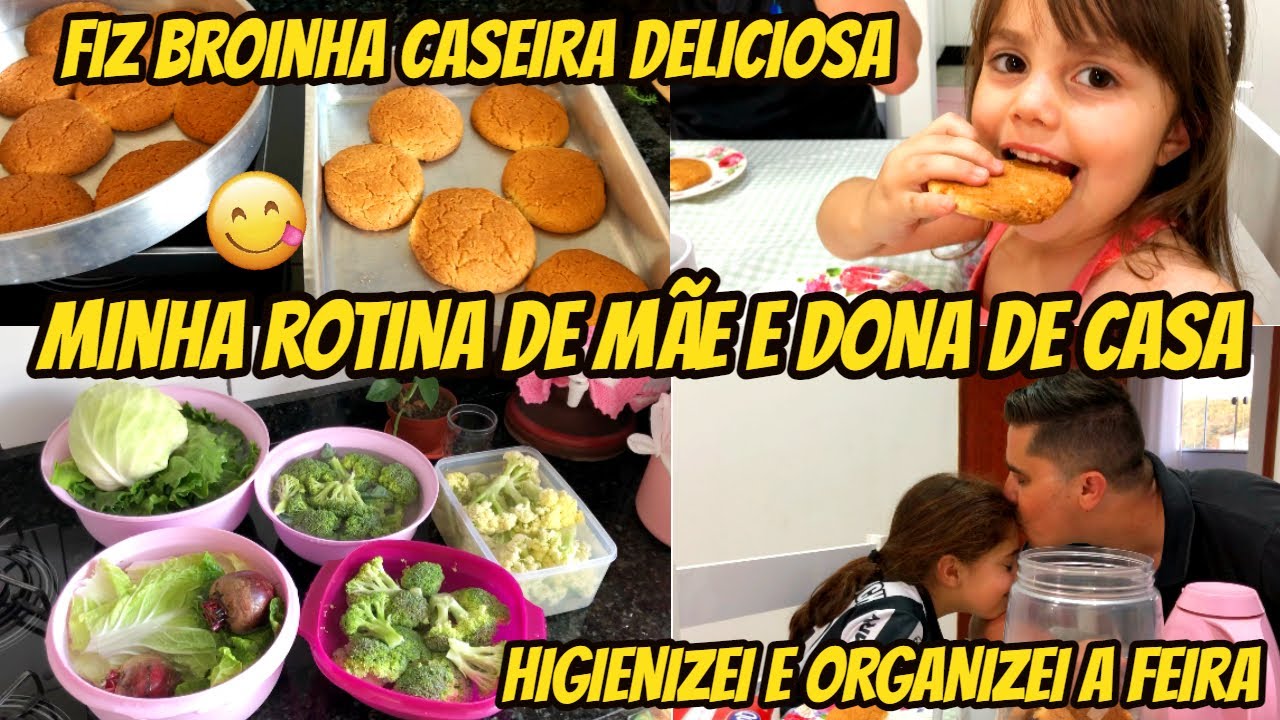 ROTINA - ORGANIZEI A FEIRA DA SEMANA, HIGIENIZANDO TUDO, RECEITA DE BROINHA CASEIRA DA VOV&Oacute; E MAIS