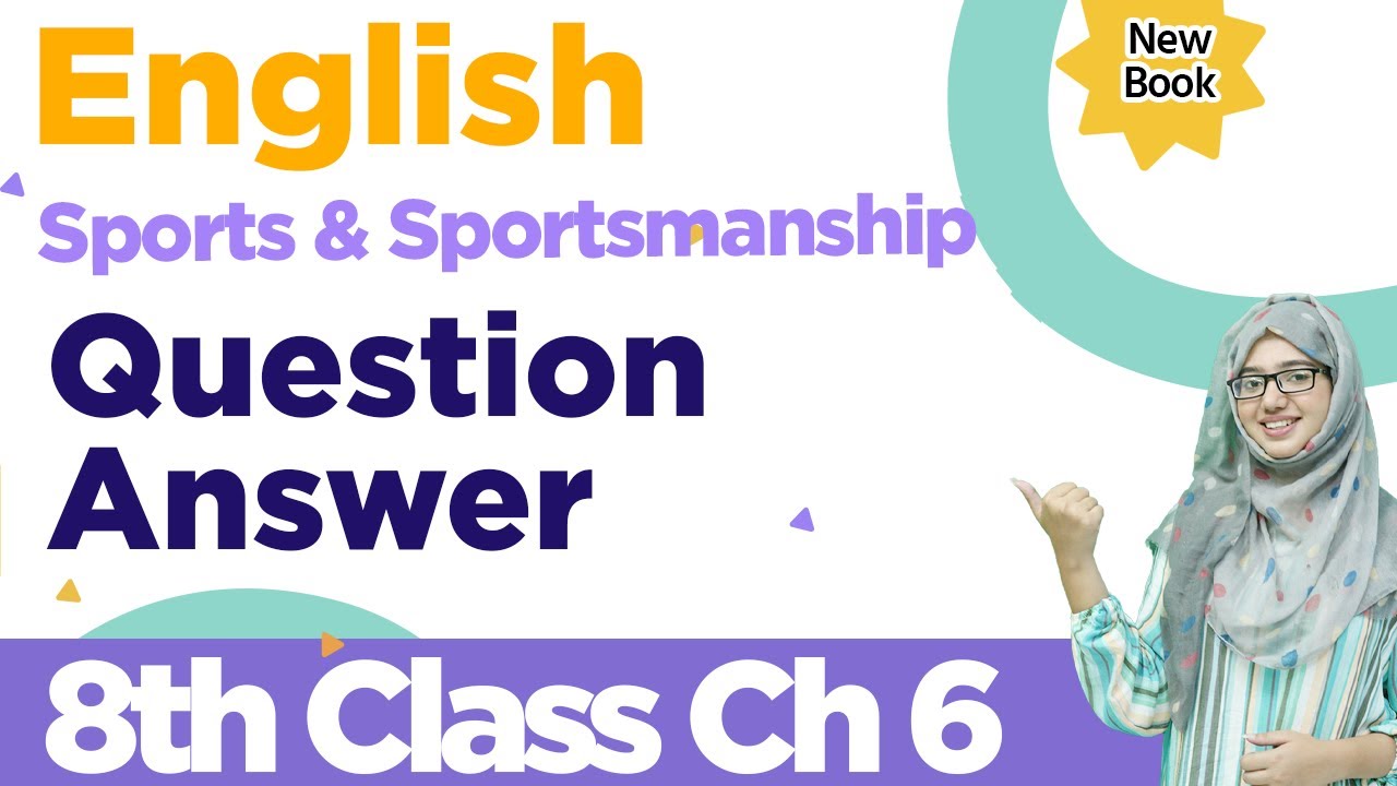 English Class 8 Chapter 6 Exercise |New Book 2023-24| Sports and Sportsmanship |PTBB|Question Answer