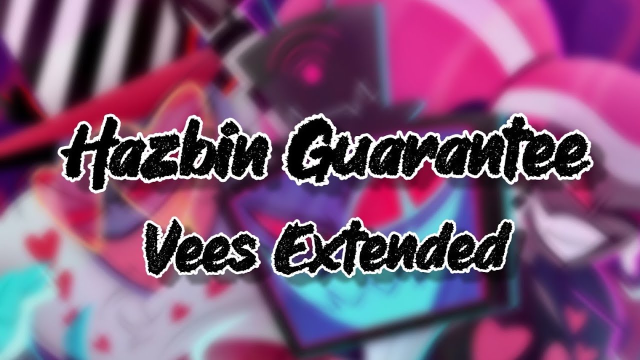 Hazbin Guarantee | VEES ONLY