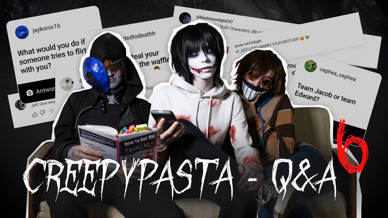 Вопросы и ответы по Джеффу-убийце /// Часть 6 /// Косплей Creepypasta