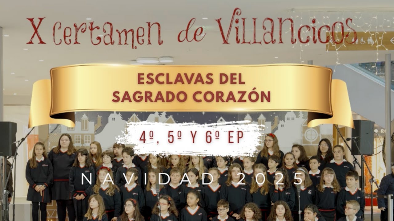 X Certamen Villancicos 2025 El Tormes - ESCLAVAS DEL SAGRADO CORAZÓN (4º, 5º y 6º EP)