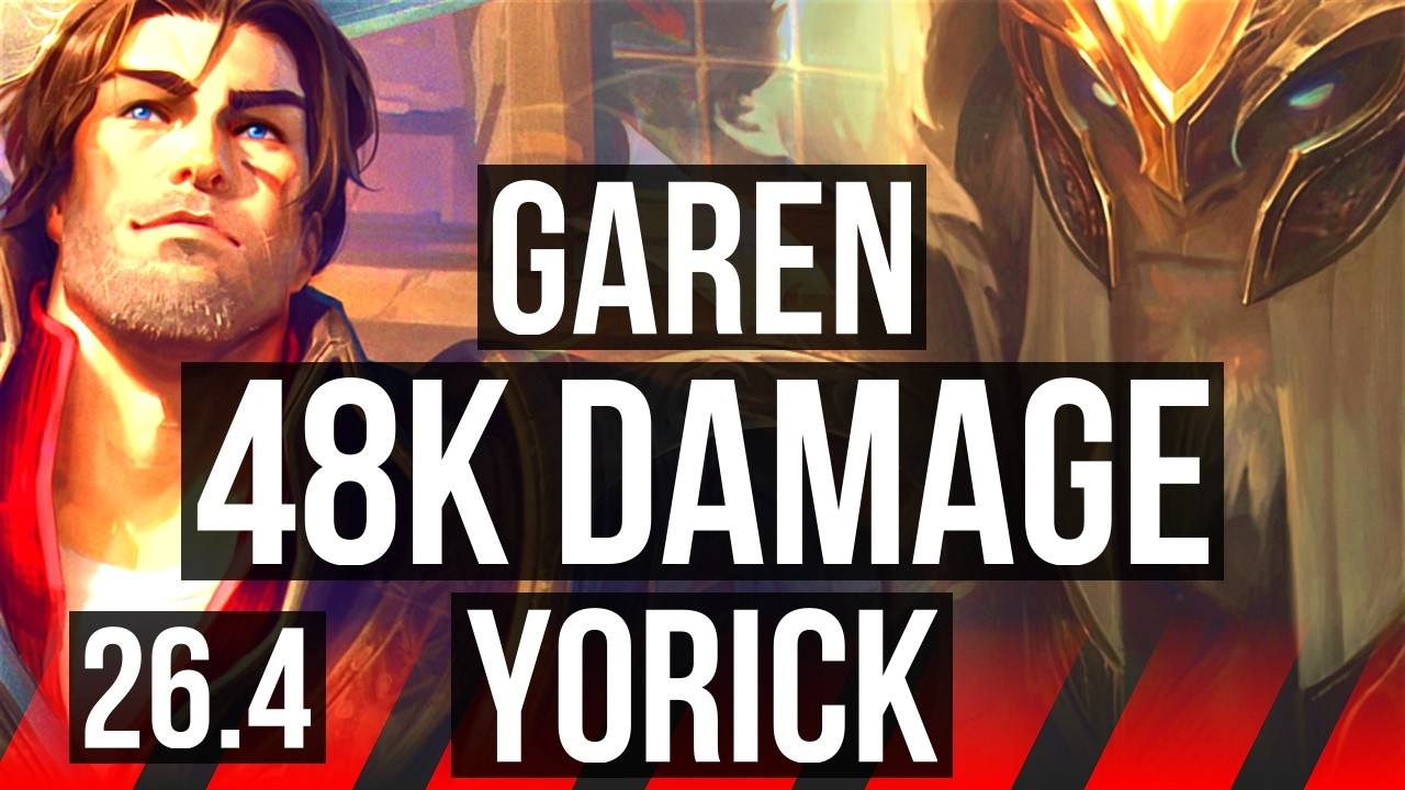 GAREN vs YORICK (TOP) | 48K damage | NA Challenger | 26.4