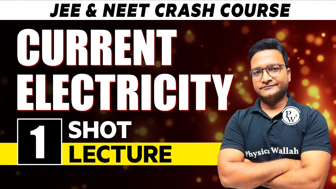 Current Electricity - One Shot Lecture | CHAMPIONS - JEE/NEET CRASH COURSE 2022