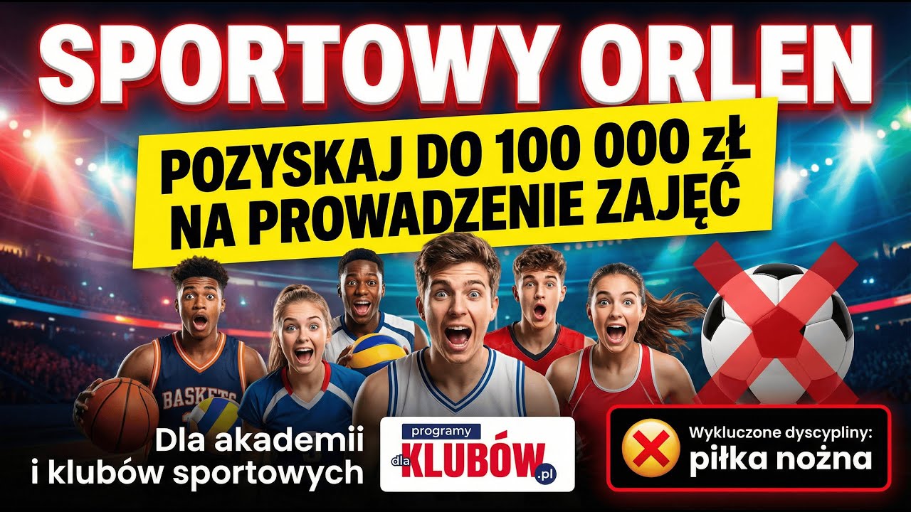 Program Sportowy ORLEN: Jak zdobyć 100 000 zł na zajęcia w Twoim Klubie lub akademii sportowej.