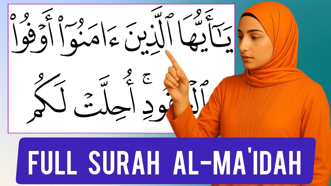 Learn to Recite Surah Al-Ma&rsquo;idah | Full Surah (Ayah 1&ndash;120) | Word-by-Word Tajweed with Big Text