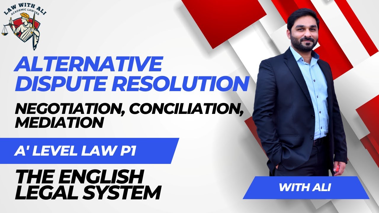 Alternative Dispute Resolution (ADR) | Part 1 | A level Law 9084 | English Legal System | Lecture