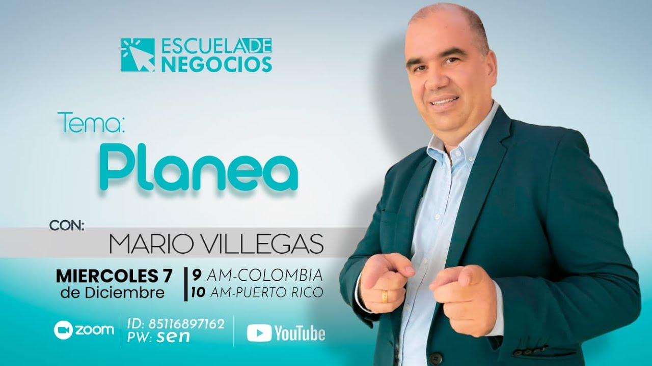 Escuela de negocios: Planea | Mario Villegas