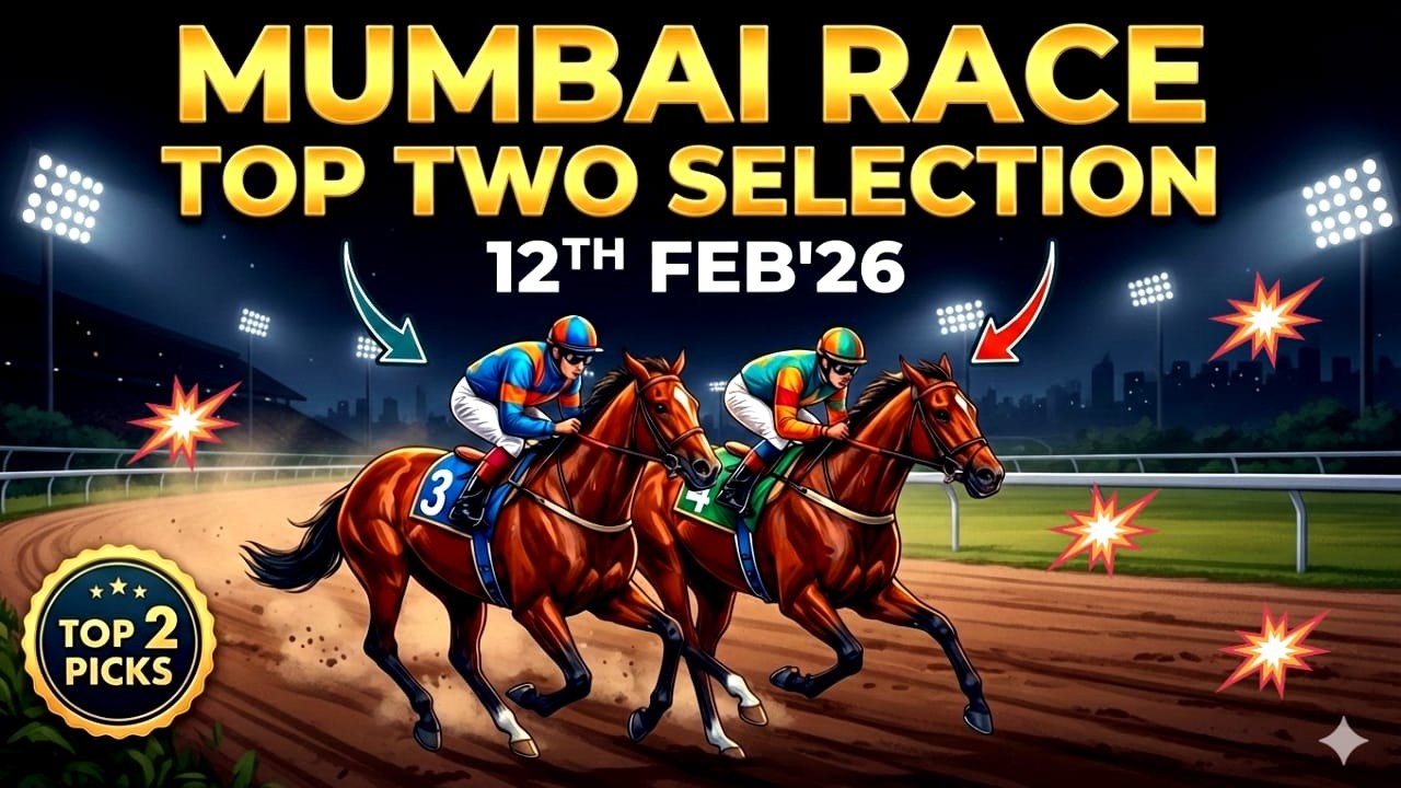 Mumbai Racing |Top Two Selection  For  12-02-2026 #mumbairacetips